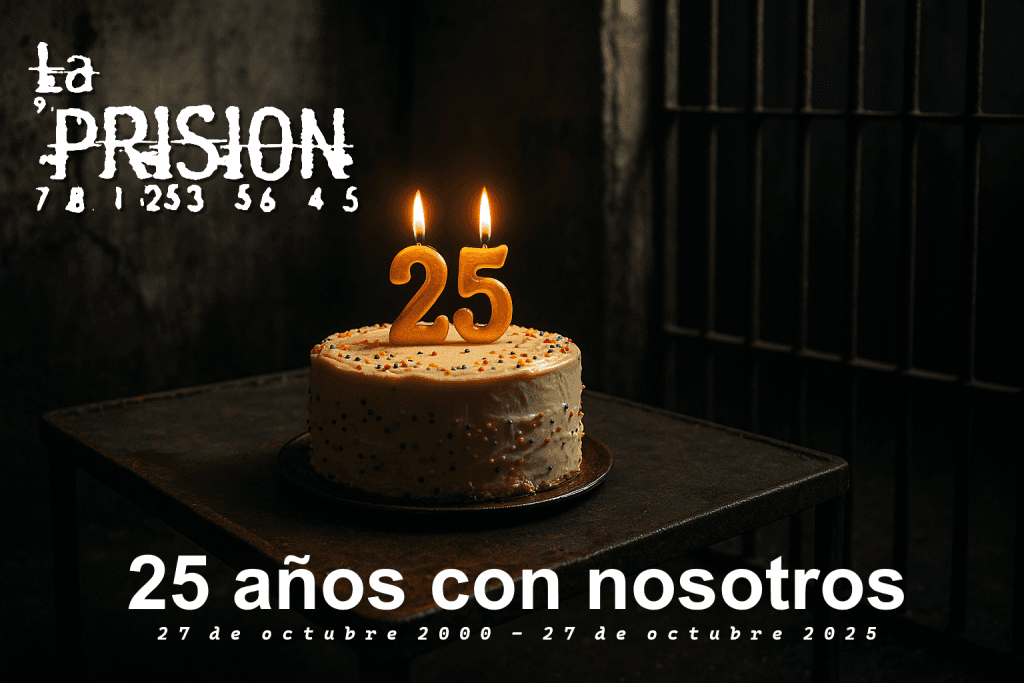 25 years of La Prisión: why we are still here